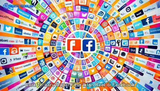 Cara Terbaru Untuk Mendapatkan Fitur Iklan Reel Di Facebook